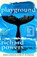 Playground, Richard Powers - Paperback - 9781529154320