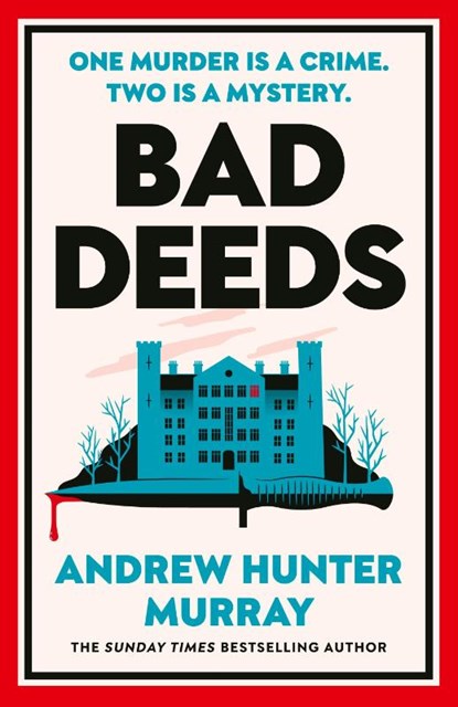 Bad Deeds, Andrew Hunter Murray - Paperback - 9781529154498