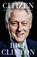 Citizen, President Bill Clinton - Gebonden - 9781529154719