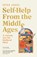 Self-Help From the Middle Ages, Peter Jones - Gebonden - 9781529154863