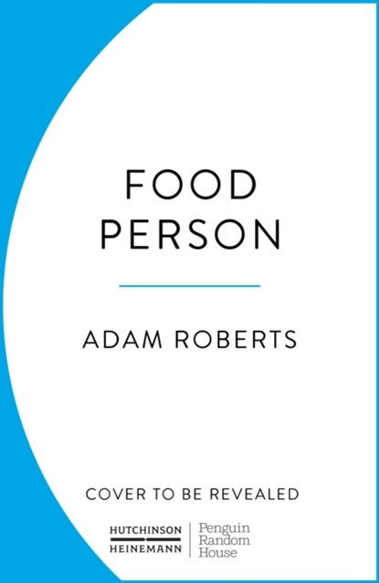 Food Person, Adam Roberts - Gebonden - 9781529154870