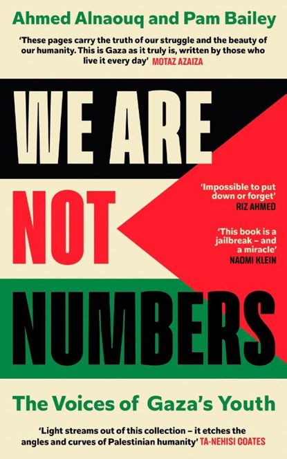 We Are Not Numbers, Ahmed Alnaouq ; Pam Bailey - Gebonden - 9781529155174