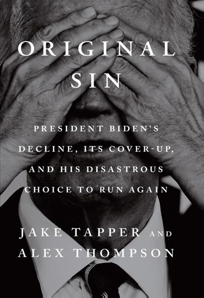 Original Sin, Jake Tapper ; Alex Thompson - Paperback - 9781529155495