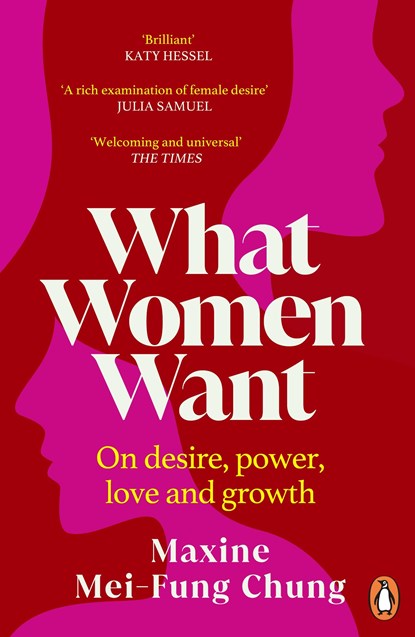What Women Want, Maxine  Mei-Fung Chung - Paperback - 9781529156072