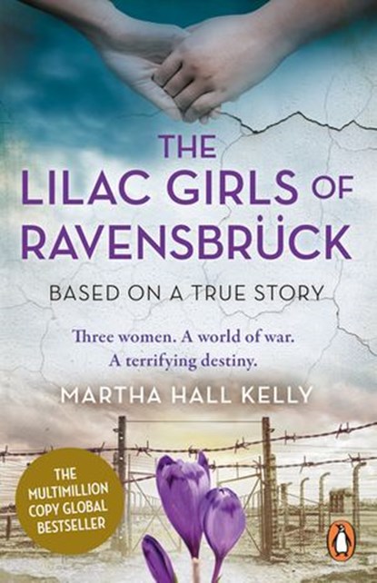 The Lilac Girls of Ravensbrück, Martha Hall Kelly - Ebook - 9781529156652