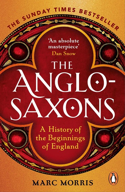 The Anglo-Saxons, Marc Morris - Paperback - 9781529156980