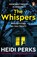 The Whispers, Heidi Perks - Paperback - 9781529157017
