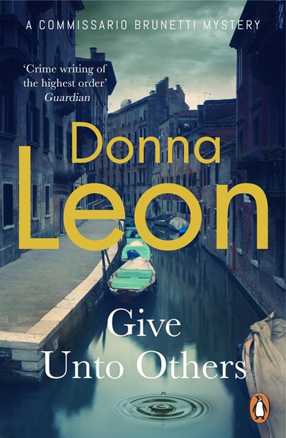 Give Unto Others, Donna Leon - Paperback Pocket - 9781529157260