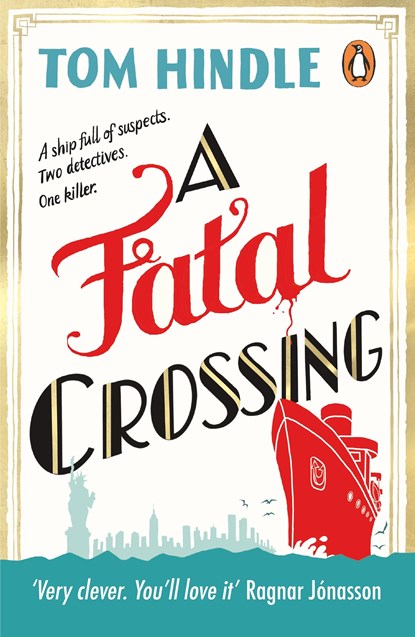 A Fatal Crossing, Tom Hindle - Paperback - 9781529157840