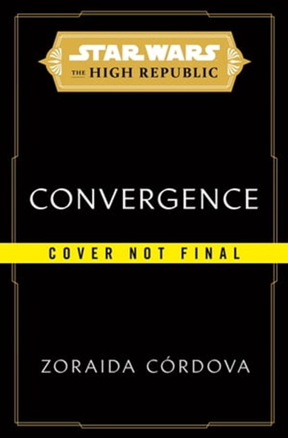 Star Wars: Convergence, Zoraida Córdova - Ebook - 9781529158038
