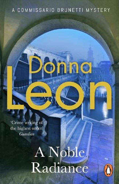 A Noble Radiance, Donna Leon - Paperback - 9781529158298