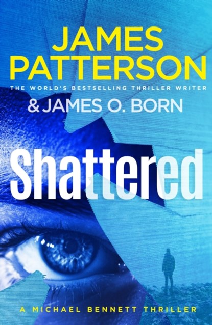 Shattered, PATTERSON,  James - Paperback - 9781529158359