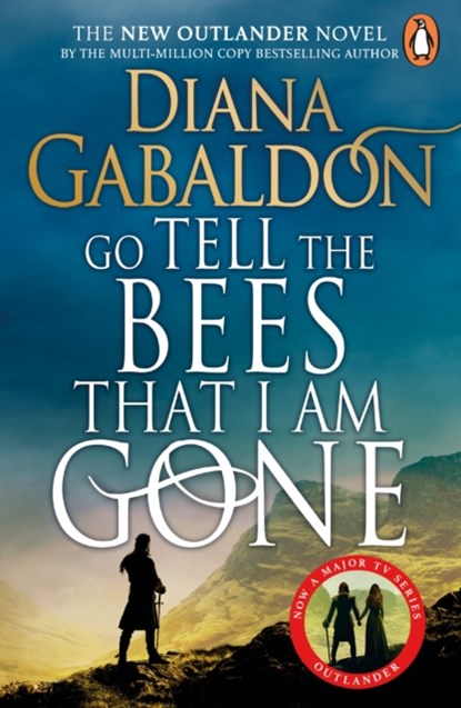 Go Tell the Bees that I am Gone, Diana Gabaldon - Paperback - 9781529158465