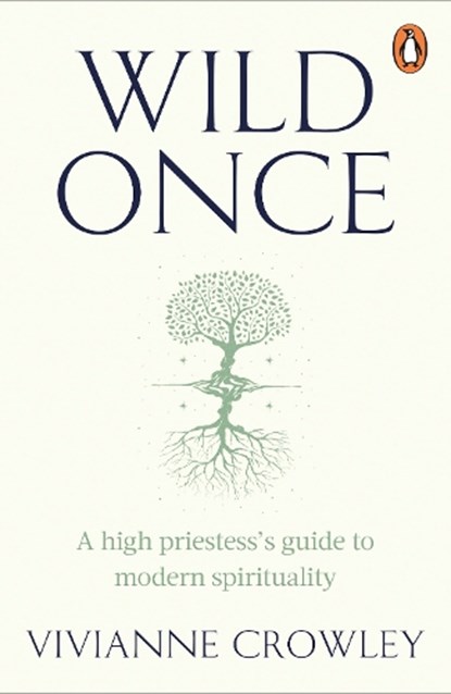 Wild Once, Doctor Vivianne Crowley - Paperback - 9781529158601