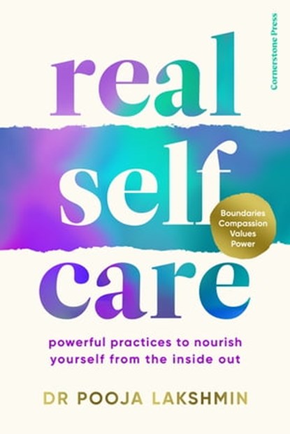 Real Self-Care, Pooja Lakshmin - Ebook - 9781529159288