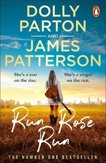 Run Rose Run, Dolly Parton ; James Patterson - Paperback - 9781529160291
