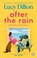 After the Rain, Lucy Dillon - Paperback - 9781529176209