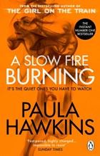 A slow fire burning | Paula Hawkins | 