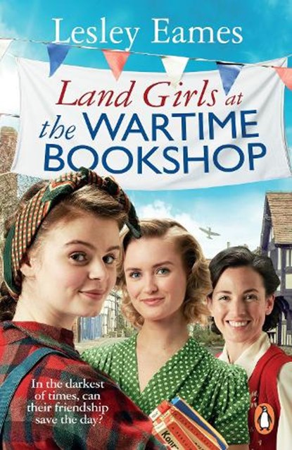 Land Girls at the Wartime Bookshop, Lesley Eames - Paperback - 9781529177367