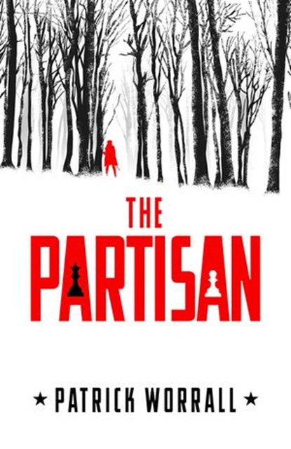 The Partisan, Patrick Worrall - Ebook - 9781529190823