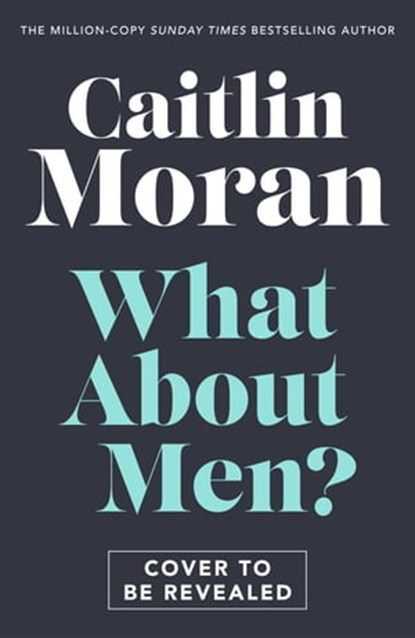 What About Men?, Caitlin Moran - Ebook - 9781529191899