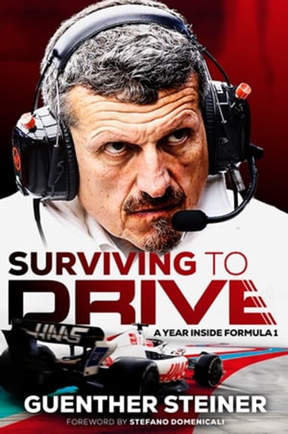 Surviving to Drive, Guenther Steiner - Ebook - 9781529194647