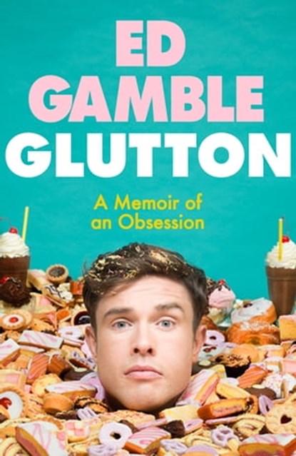 Glutton, Ed Gamble - Ebook - 9781529194692