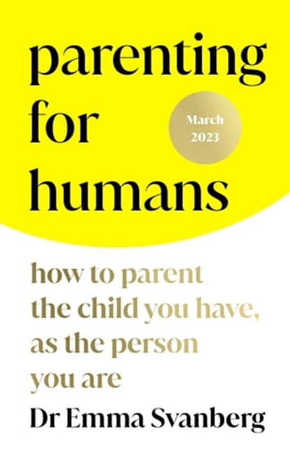 Parenting for Humans, Emma Svanberg - Ebook - 9781529195187
