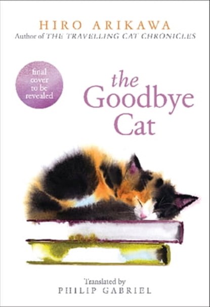 The Goodbye Cat, Hiro Arikawa - Ebook - 9781529196276