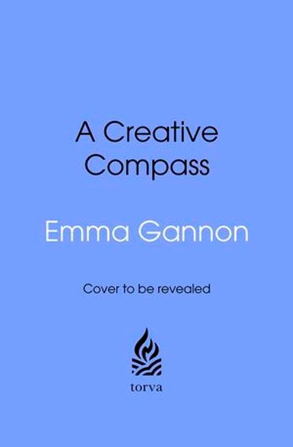 A Creative Compass, Emma Gannon - Ebook - 9781529197549