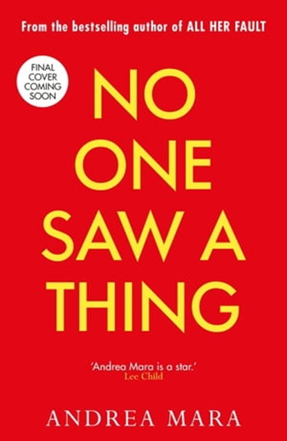 No One Saw a Thing, Andrea Mara - Ebook - 9781529197891