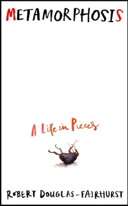 Metamorphosis, Robert Douglas-Fairhurst - Ebook - 9781529199826