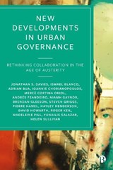 New Developments in Urban Governance - Jonathan S. (De Montfort University) Davies ; Pierre (Universite de Montreal) Hamel ; Ismael (Universidad Autonoma de Barcelona) Blanco ; Adrian (Universitat Autonoma de Barcelona) Bua - 9781529205824