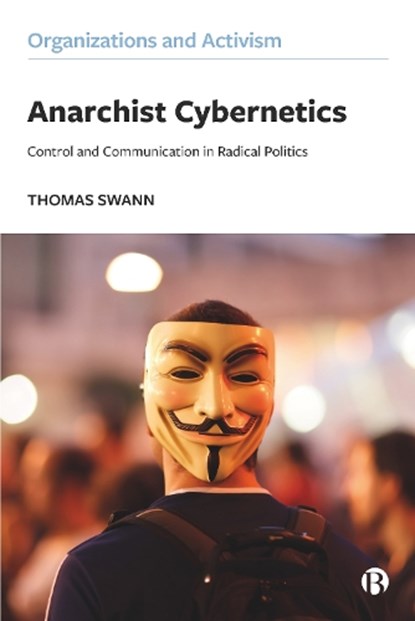 Anarchist Cybernetics, Thomas (Loughborough University) Swann - Paperback - 9781529208795