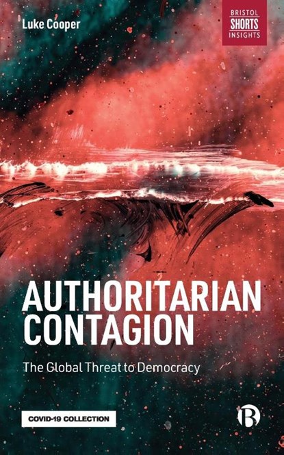 Authoritarian Contagion, Luke (London School of Economics) Cooper - Paperback - 9781529217797