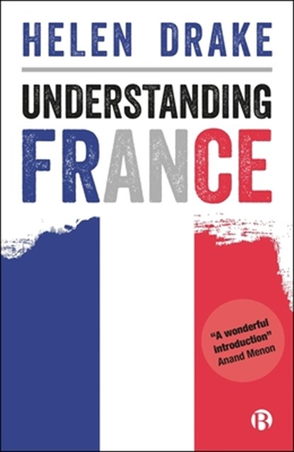 Understanding France, Helen (Loughborough University London) Drake - Paperback - 9781529229950