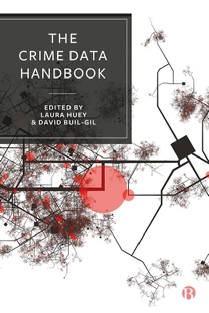 The Crime Data Handbook, Ian Brunton-Smith - Paperback - 9781529232042