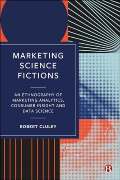 Marketing Science Fictions, Robert (University of Birmingham) Cluley - Gebonden - 9781529233360
