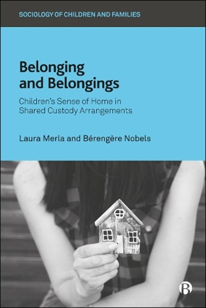 Belonging and Belongings, Laura (University of Louvain) Merla ; Berengere (University of Louvain) Nobels - Paperback - 9781529236583