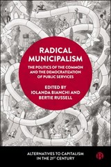 Radical Municipalism - Ismael Blanco - 9781529236903