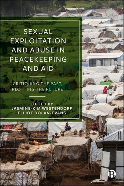 Sexual Exploitation and Abuse in Peacekeeping and Aid, Ai Kihara-Hunt - Paperback - 9781529238419