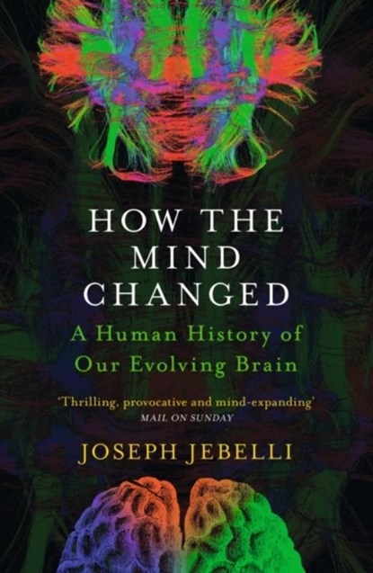How the Mind Changed, Joseph Jebelli - Paperback - 9781529300154