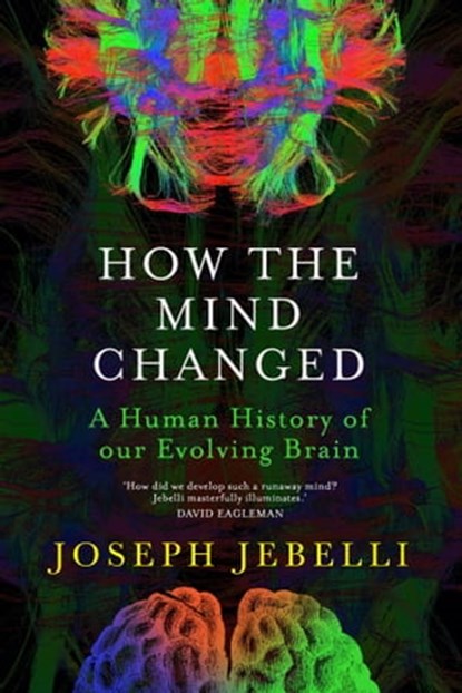 How the Mind Changed, Joseph Jebelli - Ebook - 9781529300178
