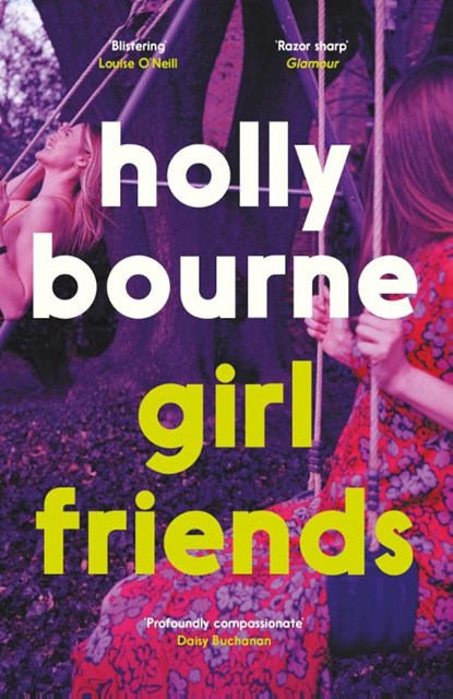 Girl Friends, Holly Bourne - Paperback - 9781529301618