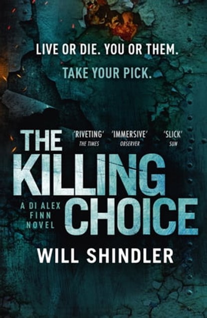 The Killing Choice, Will Shindler - Ebook - 9781529303179