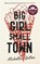 Big Girl, Small Town, GALLEN,  Michelle - Gebonden - 9781529304206