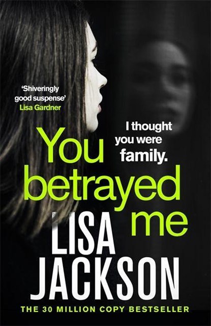You Betrayed Me, Lisa Jackson - Paperback - 9781529304336