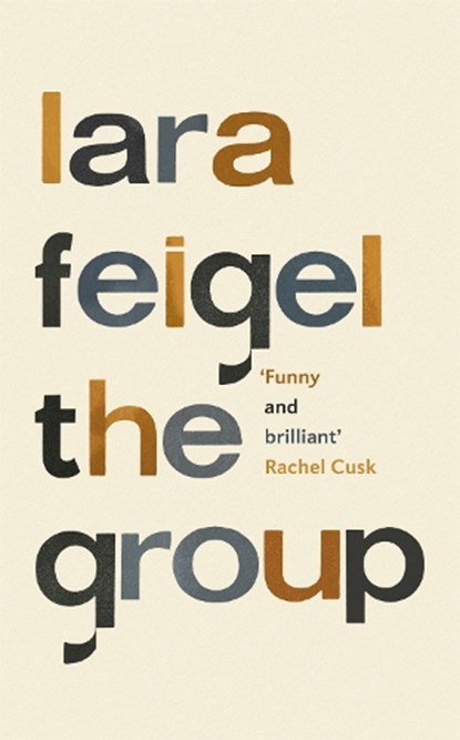 The Group, Lara Feigel - Gebonden - 9781529305005