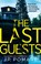 The Last Guests, J P Pomare - Paperback - 9781529307108