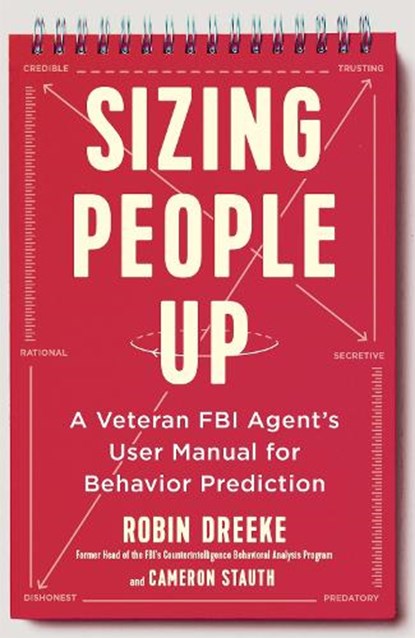 Sizing People Up, Robin Dreeke ; Cameron Stauth - Paperback - 9781529308310